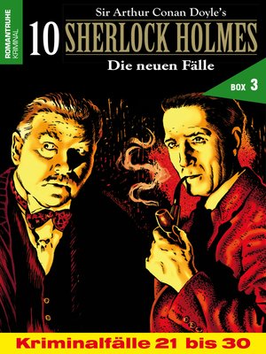 cover image of 10 SHERLOCK HOLMES – Die neuen Fälle Box 3